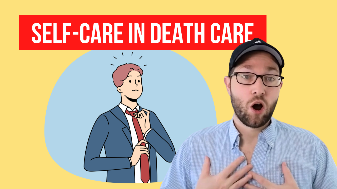 Self-Care in Death Care #33