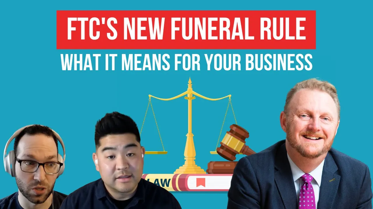 How FTC’s Funeral Rule Overhaul Will Affect Your Business | Poul Lemasters #24