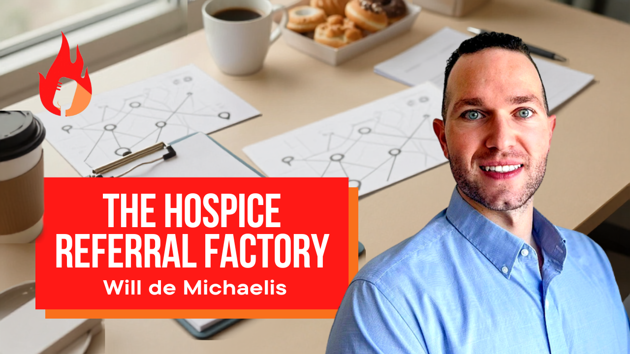 The Hospice Referral Factory (Will de Michaelis) #70
