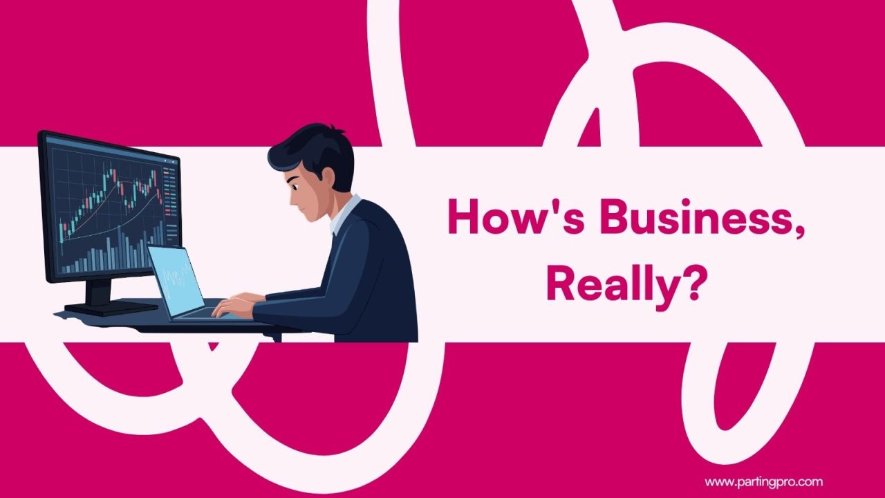 How’s Business, Really?