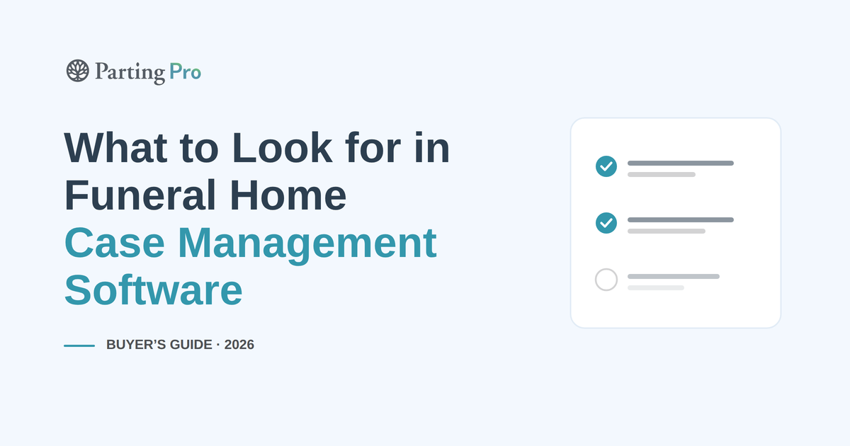 What to Look for in Funeral Home Case Management Software (2026)