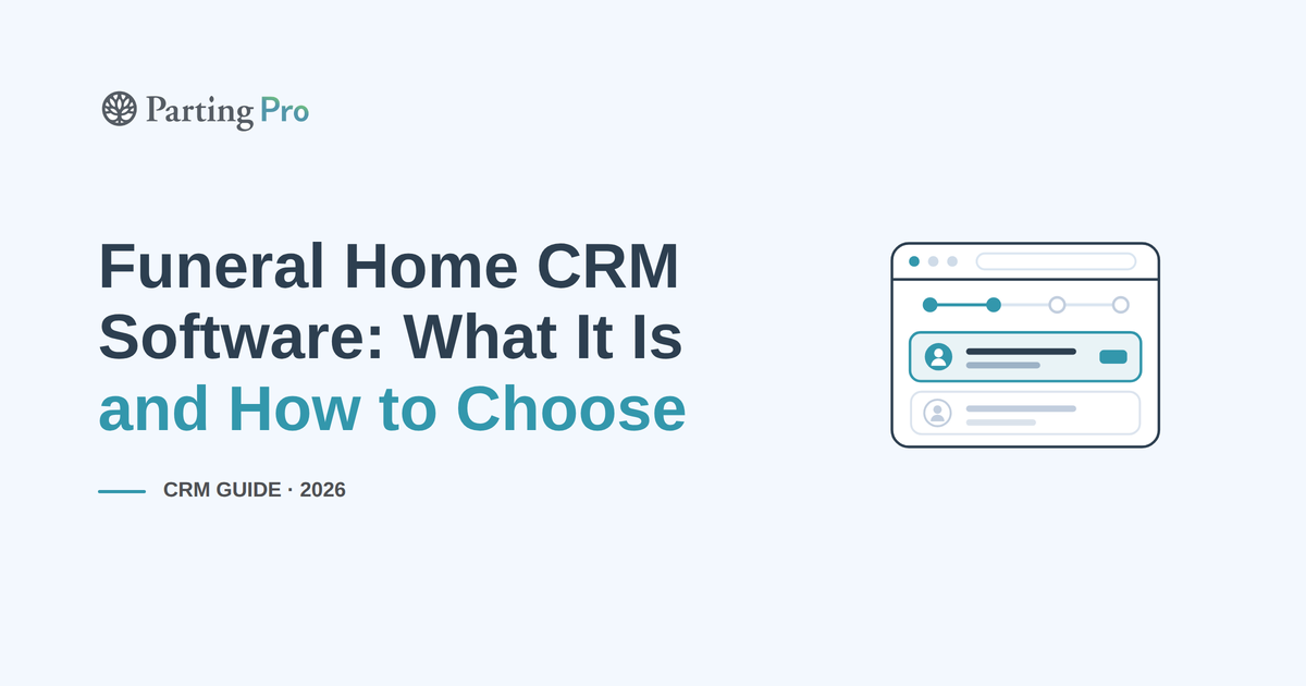 Funeral Home CRM Software: What It Is and How to Choose (2026)