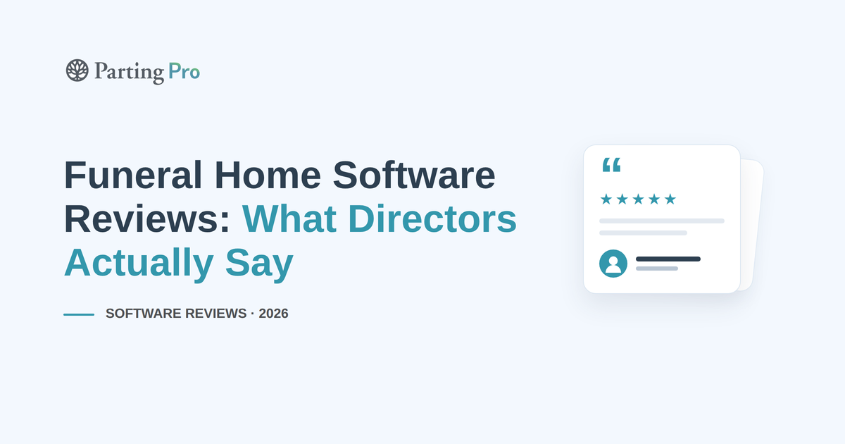 Funeral Home Software Reviews: What Directors Actually Say (2026)